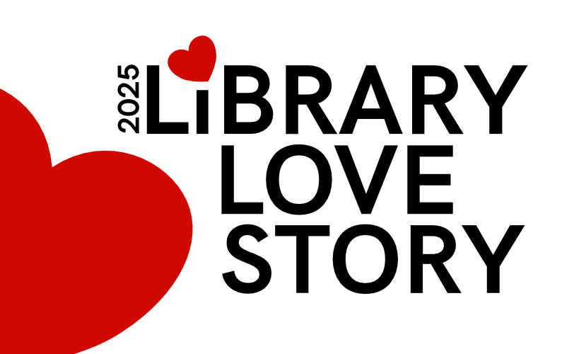 logo for 2025 library love story with partial red heart peaking in from left side and full red heart as the dot on the i.